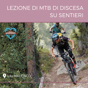 Lezione Mtb di discesa sui sentieri della Valmalenco